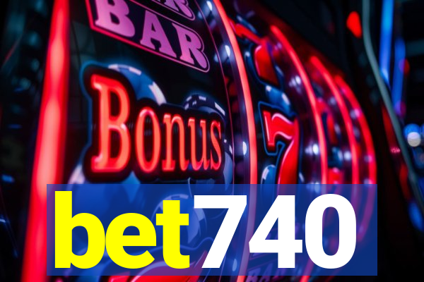 bet740