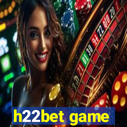 h22bet game