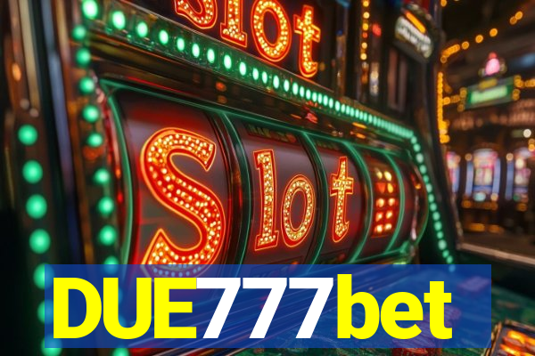 DUE777bet