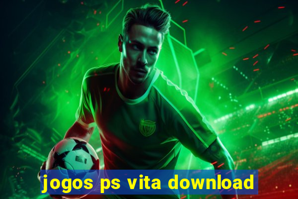 jogos ps vita download