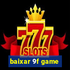 baixar 9f game