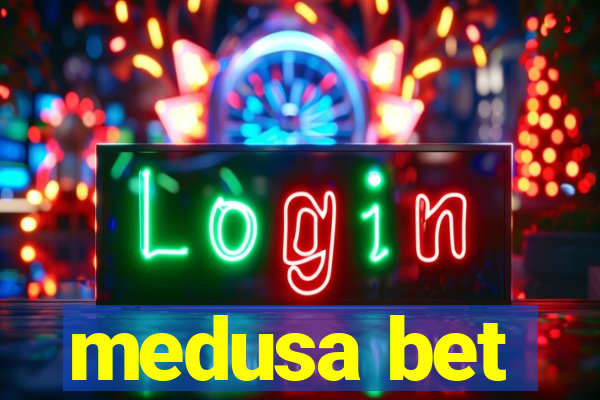 medusa bet