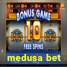 medusa bet