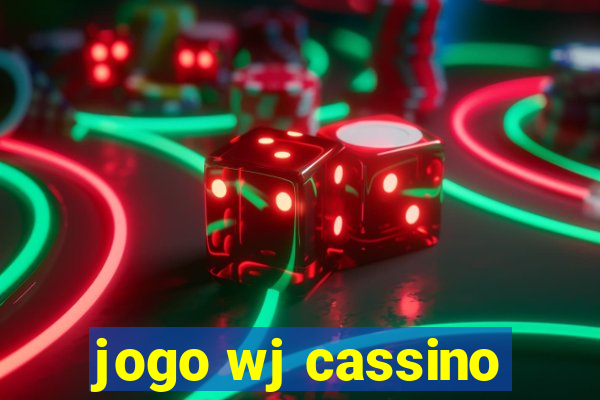 jogo wj cassino