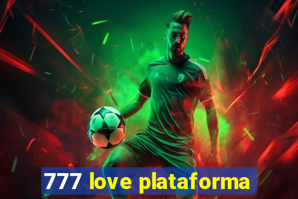 777 love plataforma