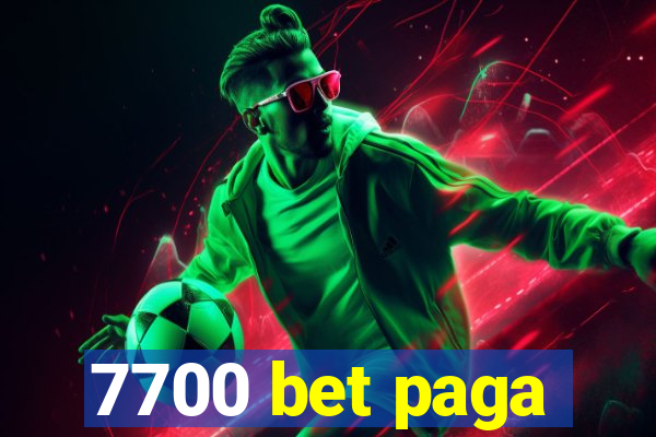 7700 bet paga