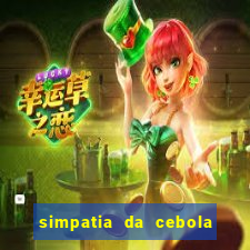 simpatia da cebola roxa para afastar rival