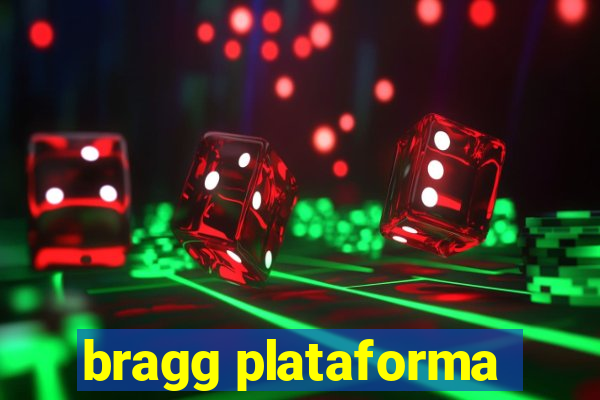 bragg plataforma