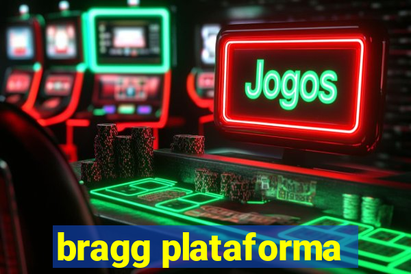 bragg plataforma