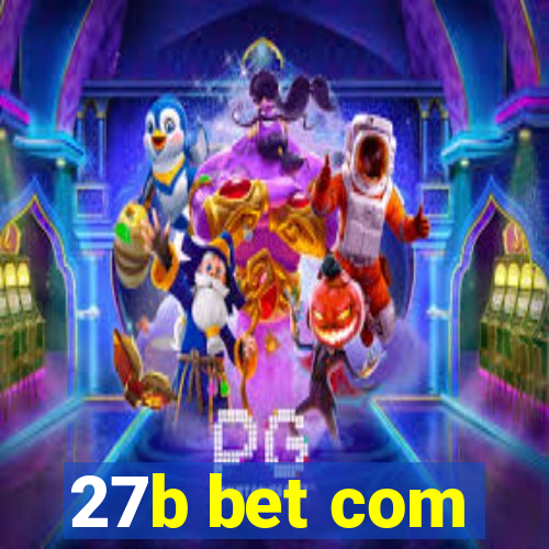 27b bet com