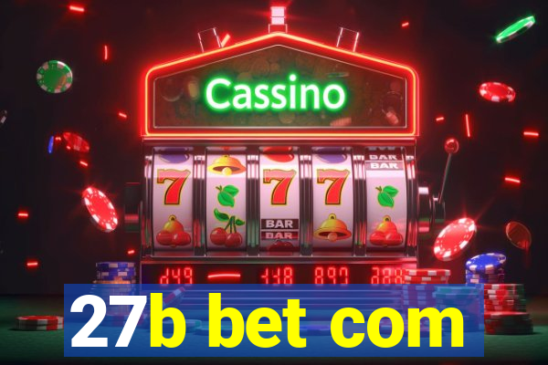 27b bet com