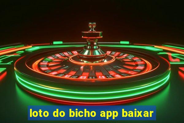 loto do bicho app baixar