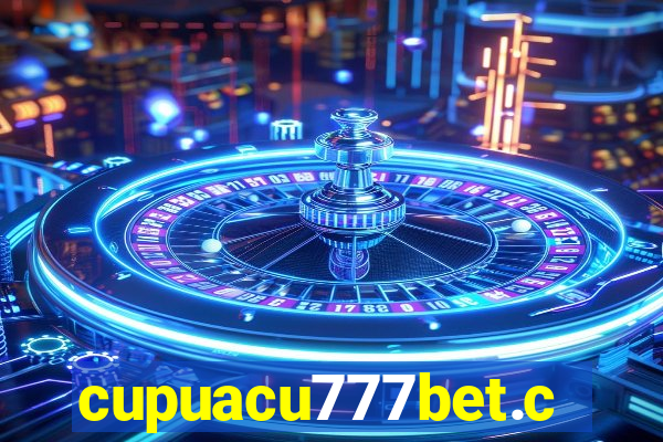 cupuacu777bet.com