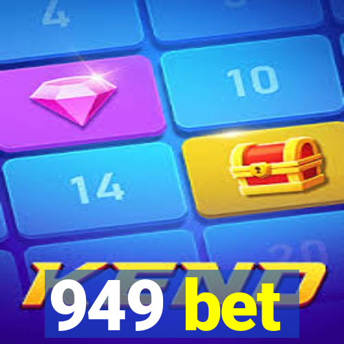 949 bet