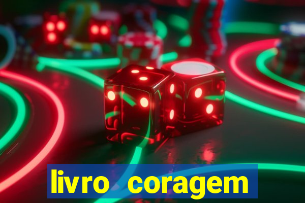 livro coragem desbravadores pdf