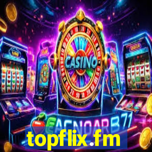 topflix.fm