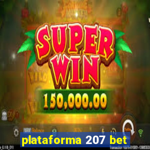 plataforma 207 bet