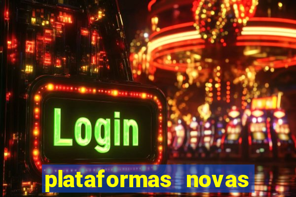 plataformas novas fortune tiger