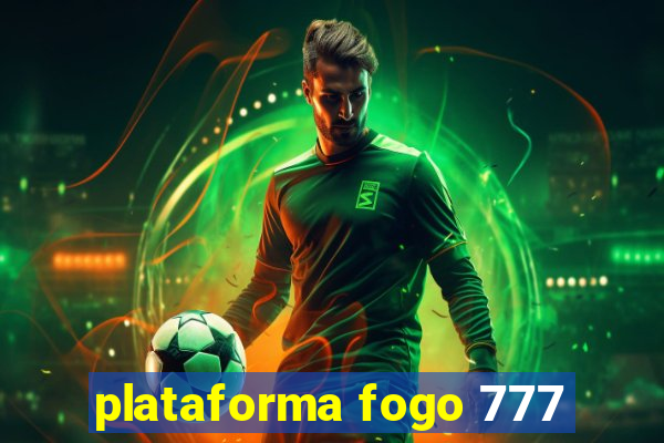 plataforma fogo 777