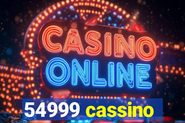 54999 cassino