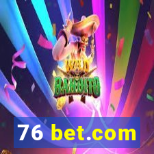 76 bet.com