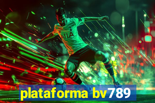 plataforma bv789