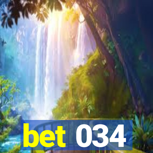 bet 034