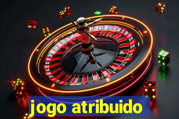 jogo atribuido