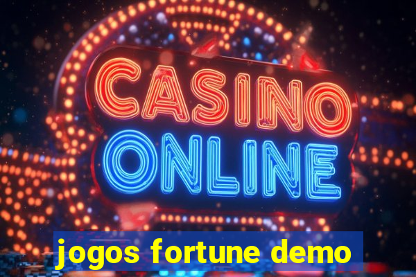 jogos fortune demo