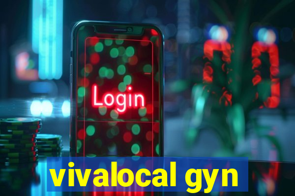 vivalocal gyn