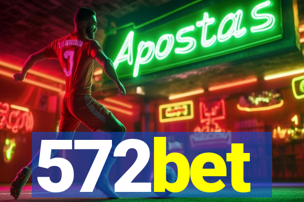 572bet