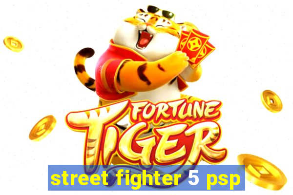 street fighter 5 psp