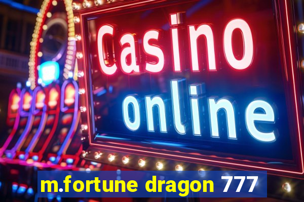 m.fortune dragon 777