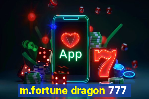 m.fortune dragon 777