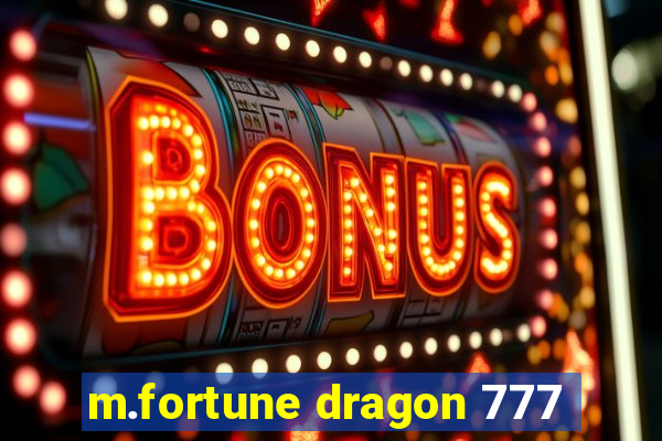 m.fortune dragon 777