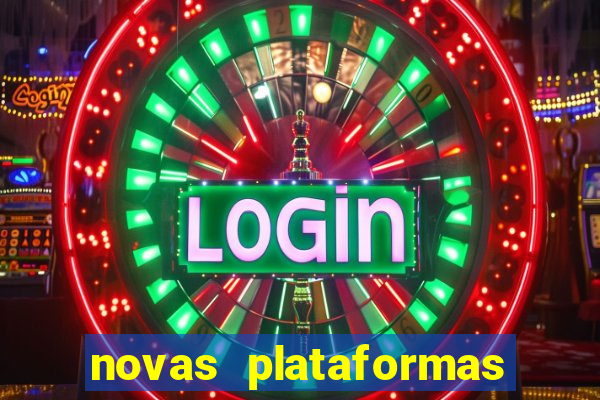 novas plataformas fortune tiger