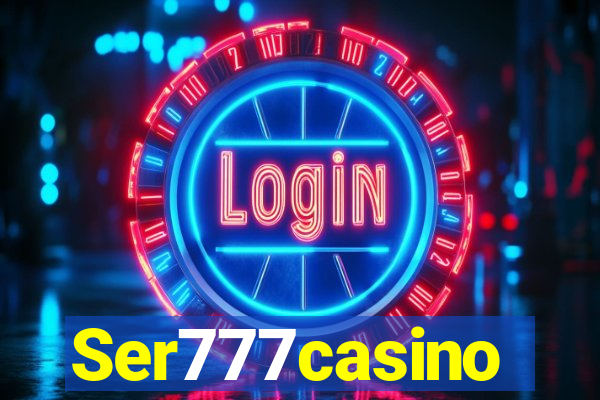 Ser777casino