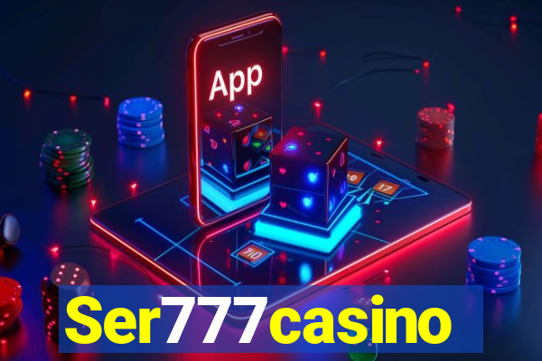 Ser777casino