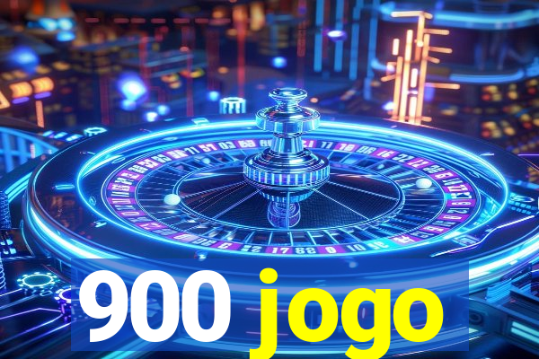 900 jogo