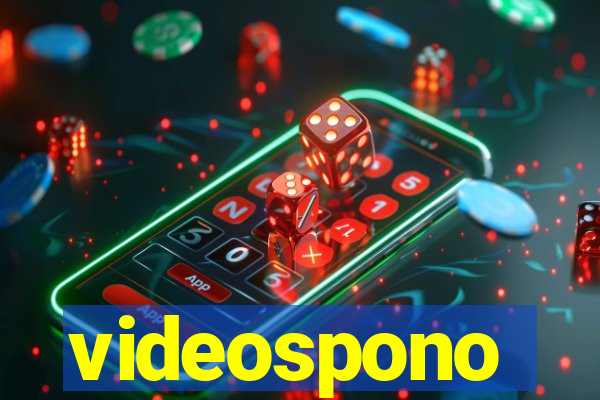 videospono