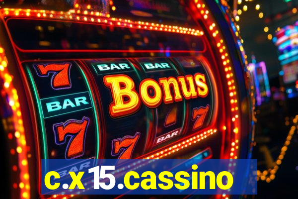 c.x15.cassino