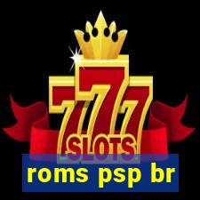 roms psp br