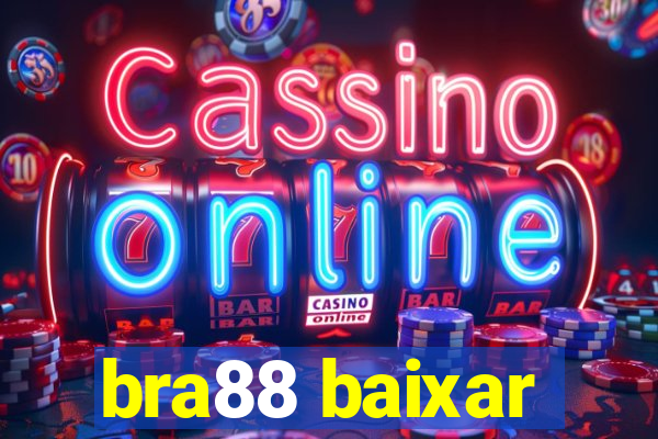 bra88 baixar