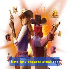 lista iptv esporte atualizada