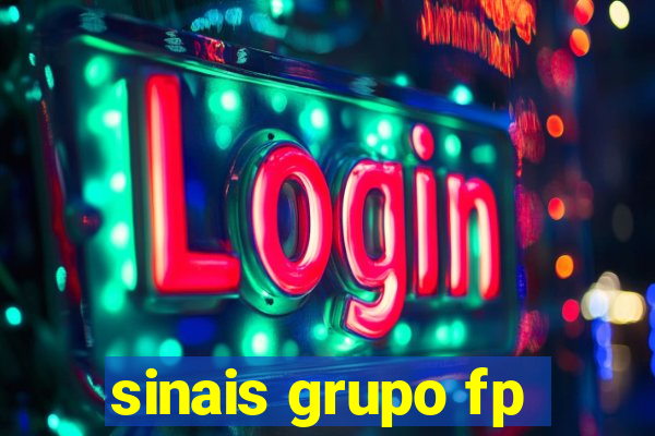 sinais grupo fp