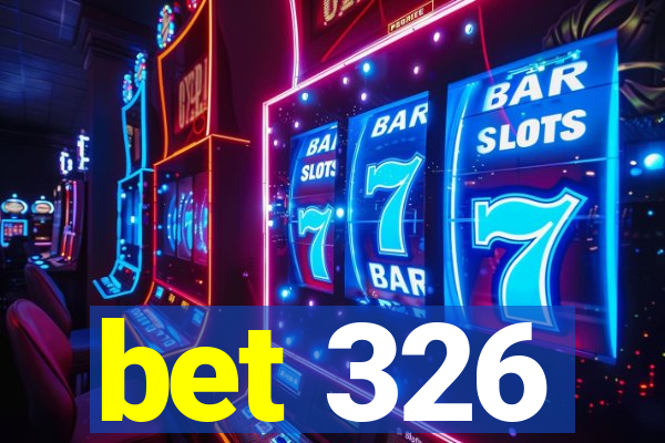 bet 326