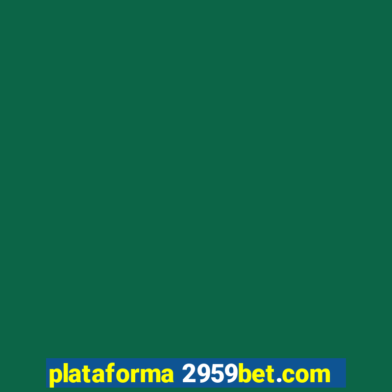 plataforma 2959bet.com