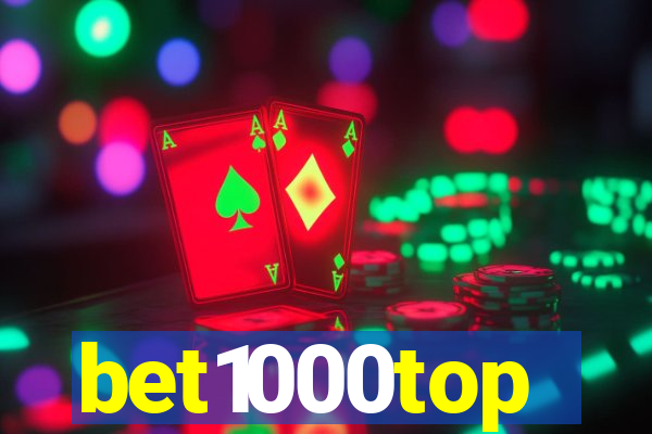 bet1000top