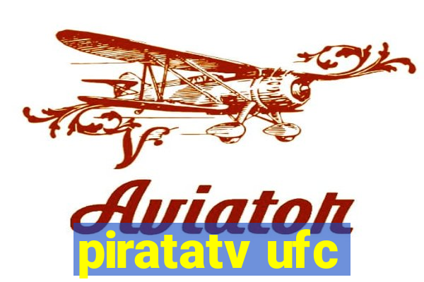 piratatv ufc