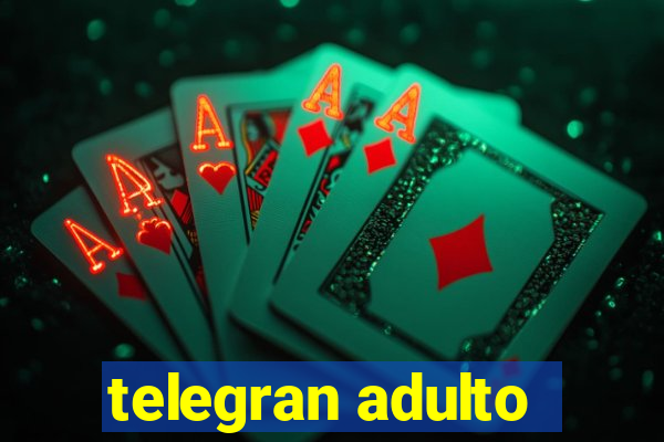 telegran adulto